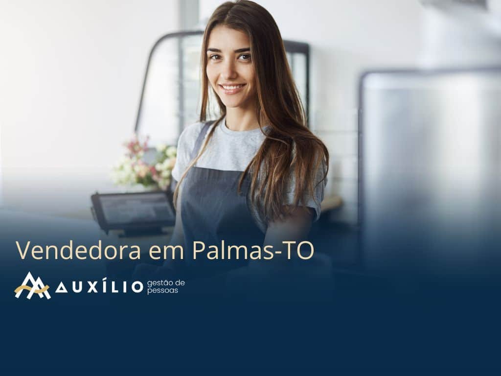 vaga de vendedora em Palmas-TO