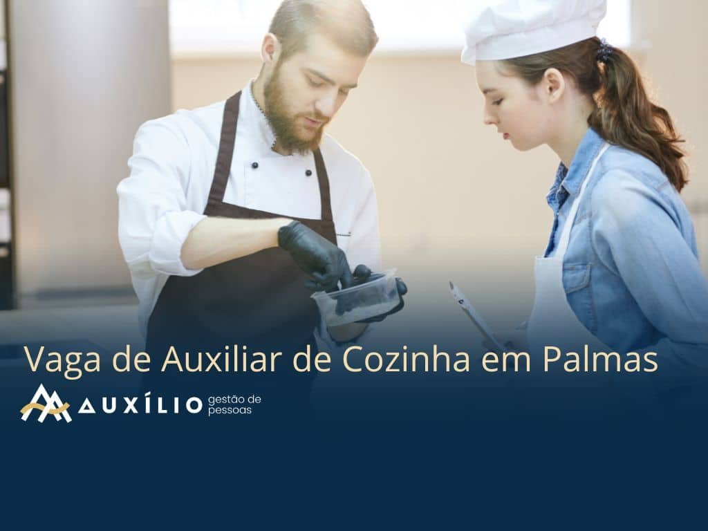 vaga de auxiliar de cozinha em palmas