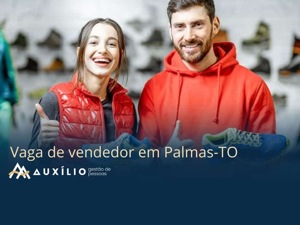 vaga de vendedor em palmas