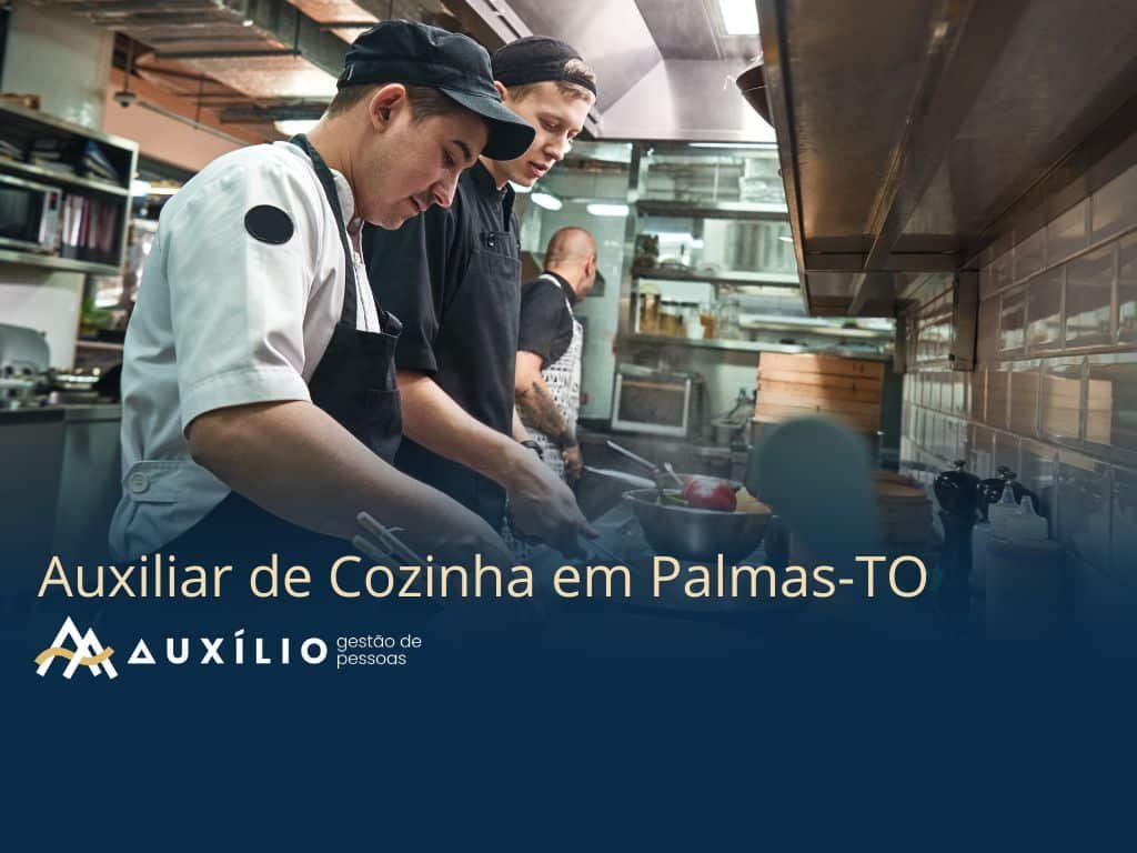 vaga de auxiliar de cozinha em palmas-to