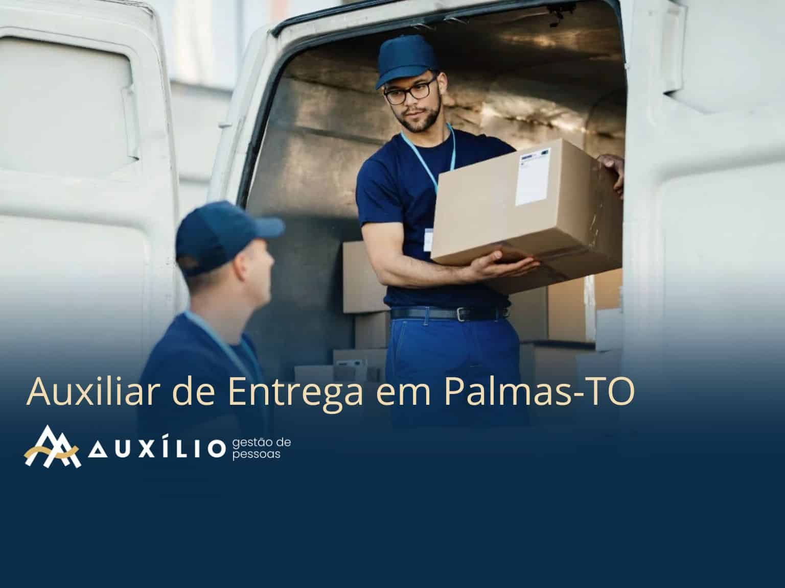 vaga de auxiliar de entrega em palmas