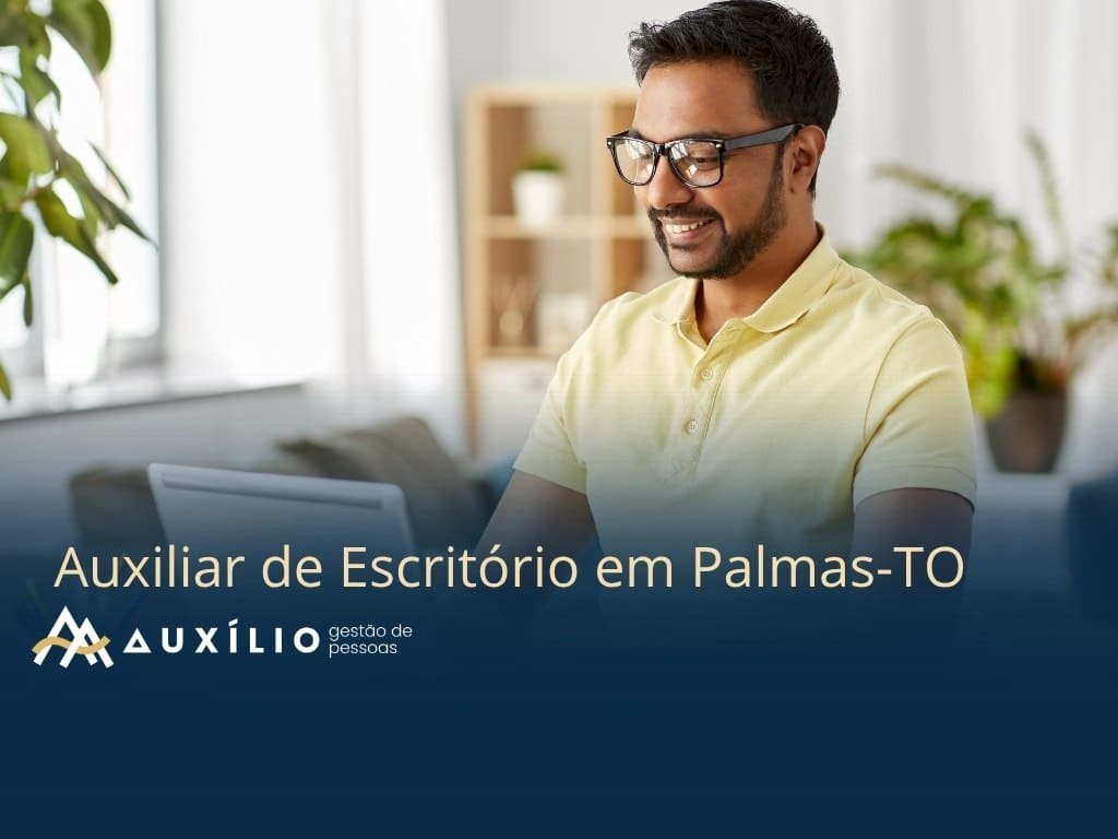vaga de auxiliar de escritorio em palmas/to