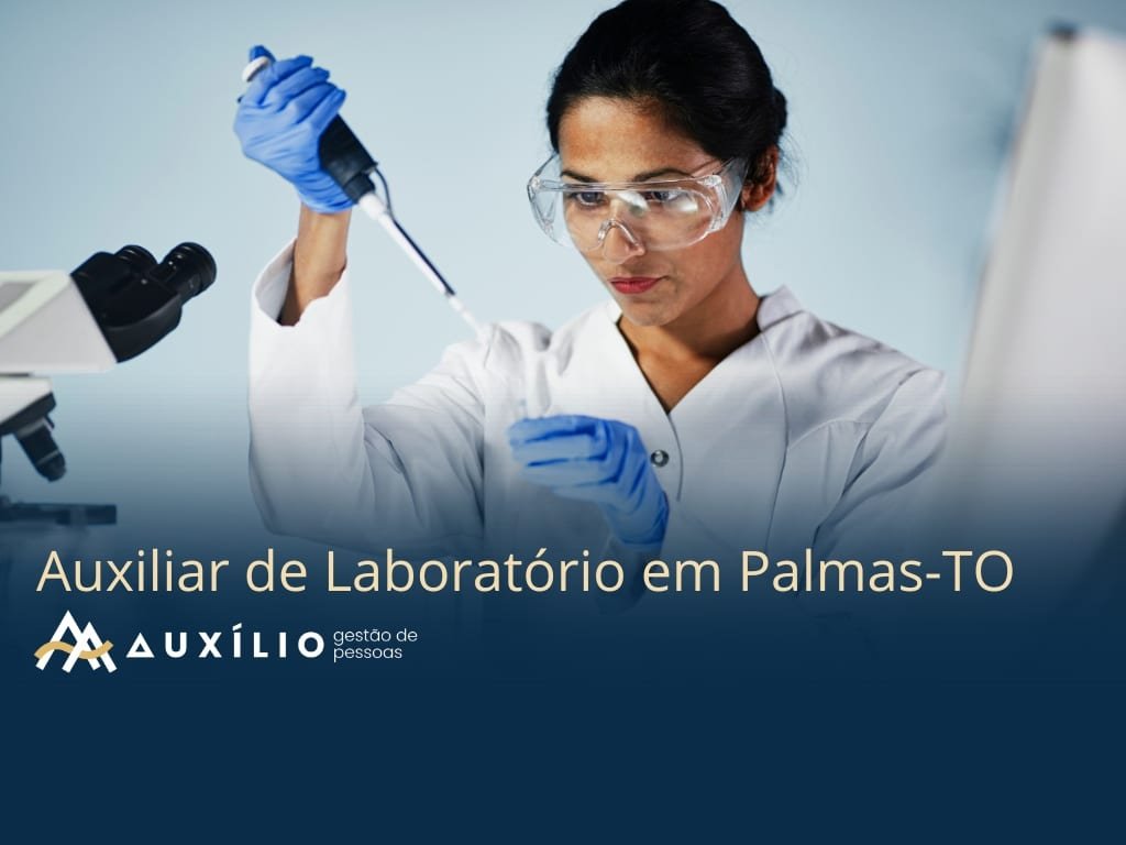 vaga de auxiliar de laboratorio em palmas
