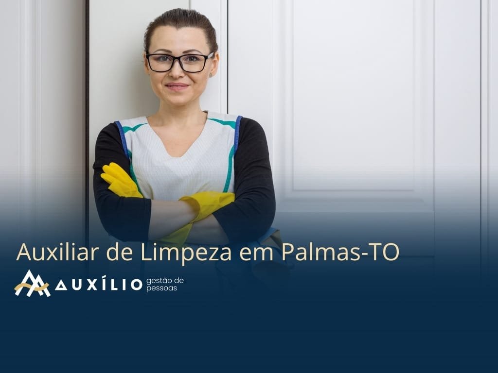 vaga de auxiliar de limpeza em palmas/to
