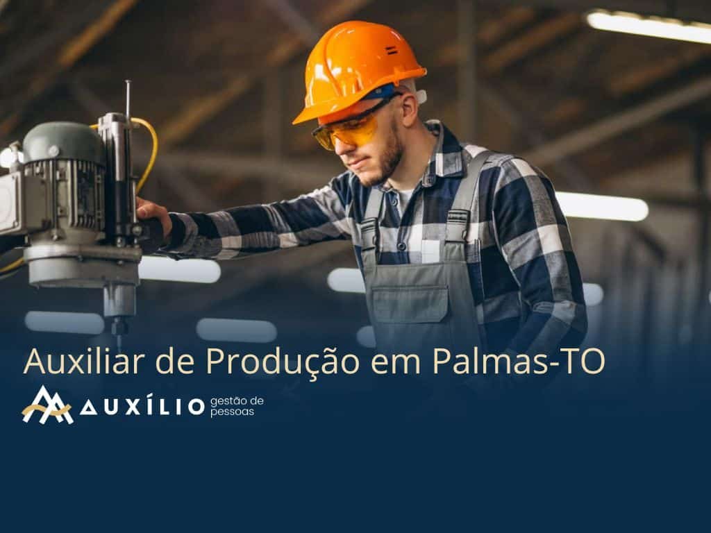 vaga de auxiliar de producao em palmas
