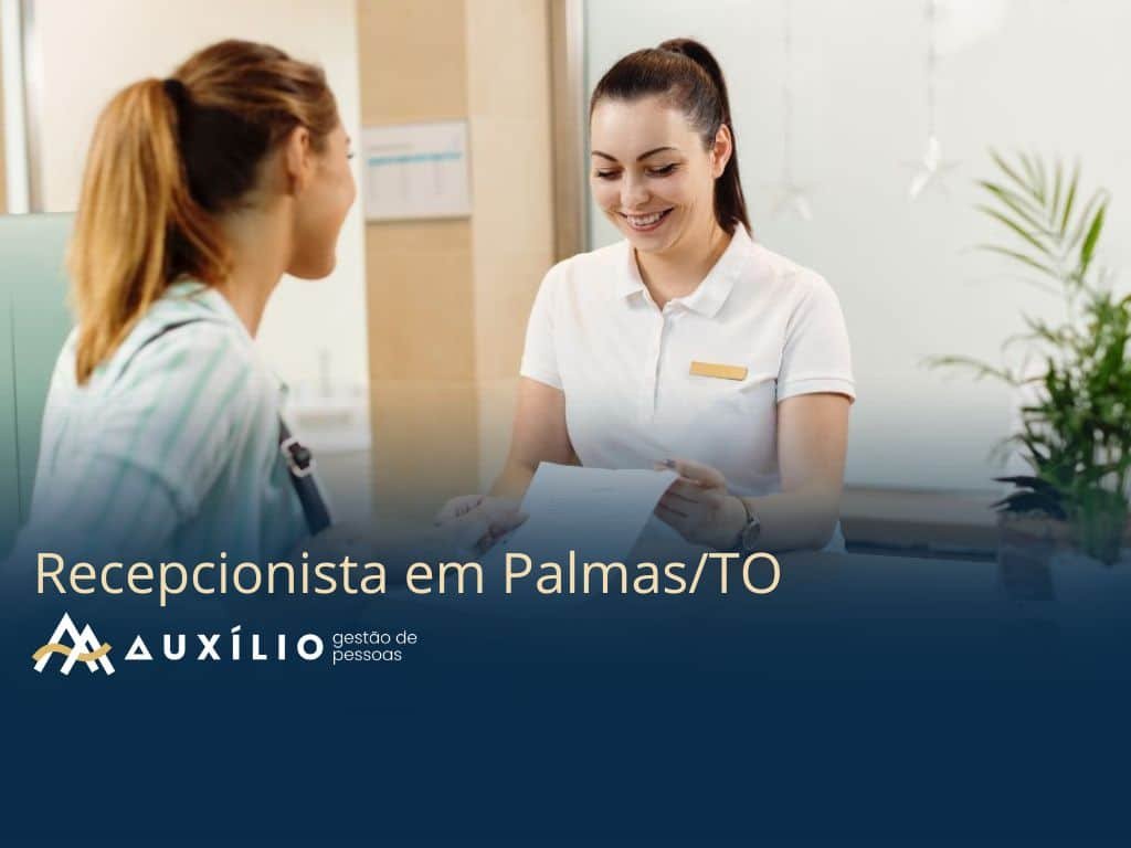 vaga de recepcionista em palmas/to