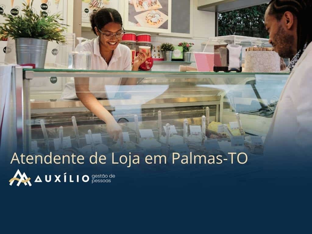 vaga de atendente de loja em palmas/to