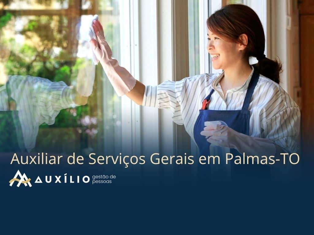 vaga de auxiliar de servicos gerais em palmas