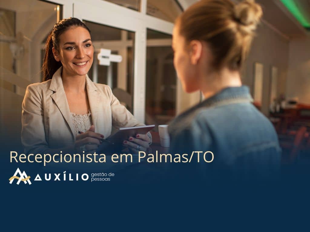 vaga de recepcionista em palmas/to