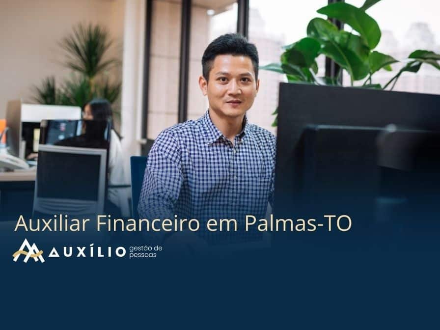 vaga de auxiliar financeiro em palmas/to