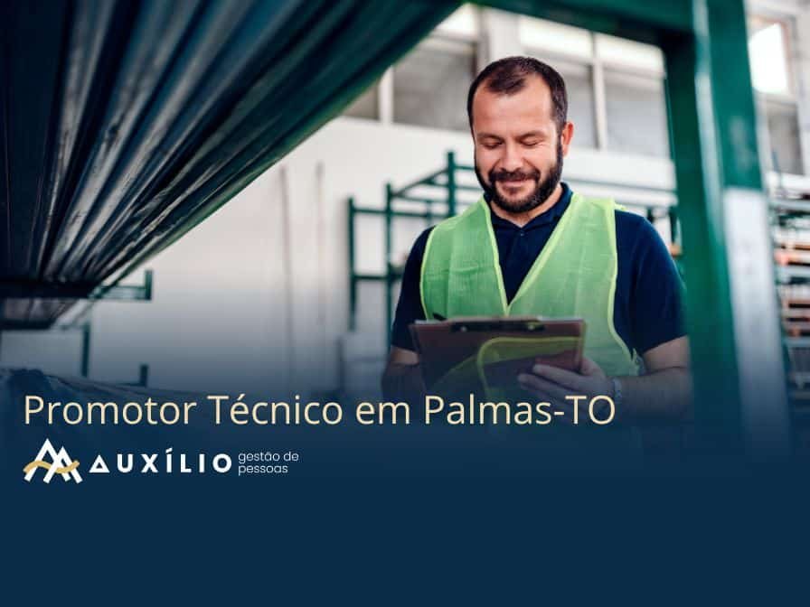 vaga de promotor técnico em palmas/to