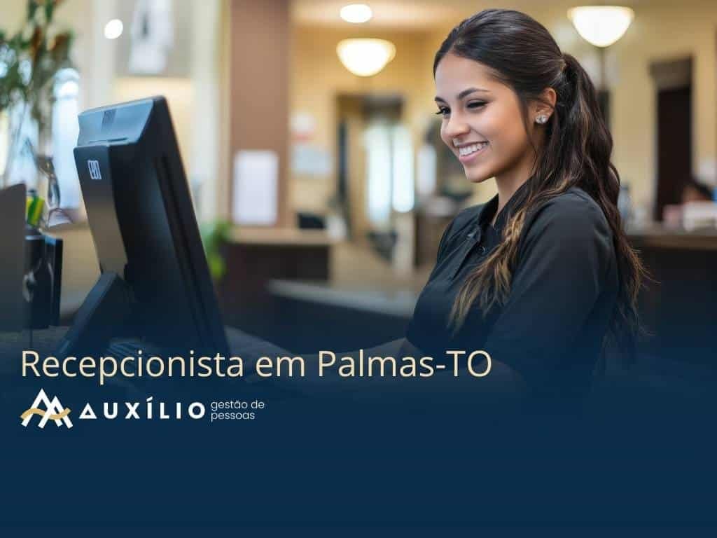 vaga de recepcionista em palmas/to